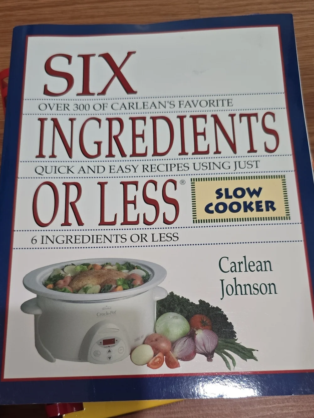 Six Ingredients Or Less Cookbook